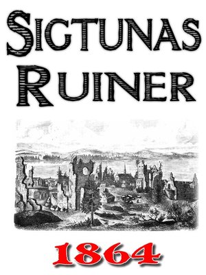 cover image of Skildring av Sigtunas ruiner år 1864